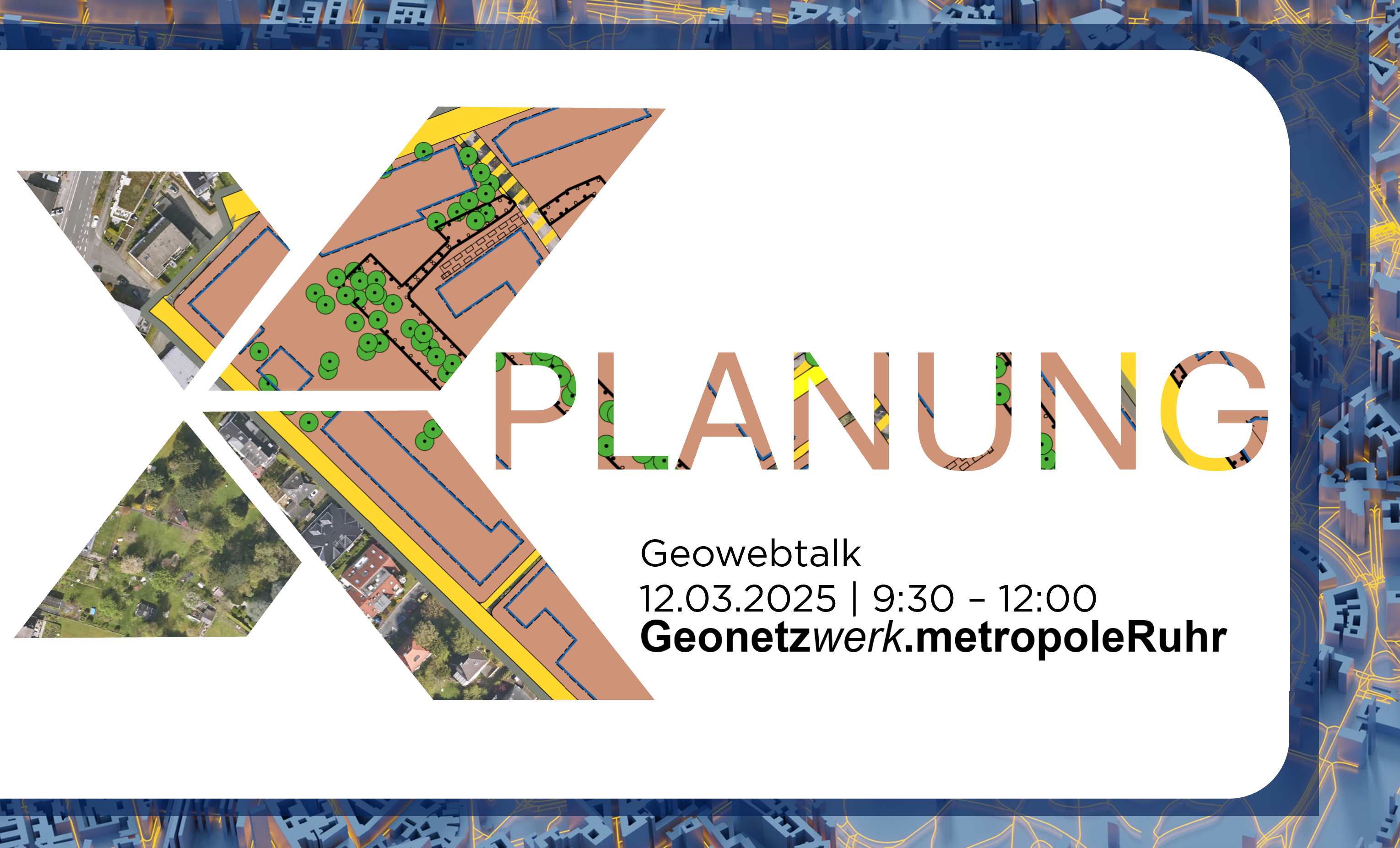 12. März ab 9:00, Geowebtalk zum Thema XPlanung